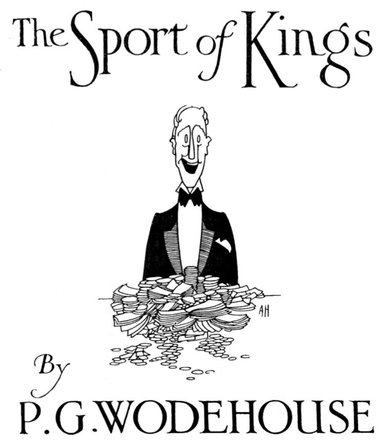 The Sport of Kings, by P. G. Wodehouse
