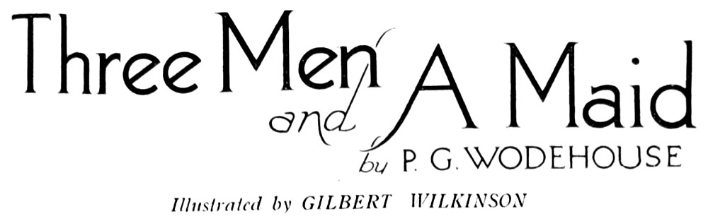 Three Men and a Maid, by P. G. Wodehouse
