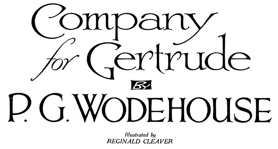 Company for Gertrude, by P. G. Wodehouse