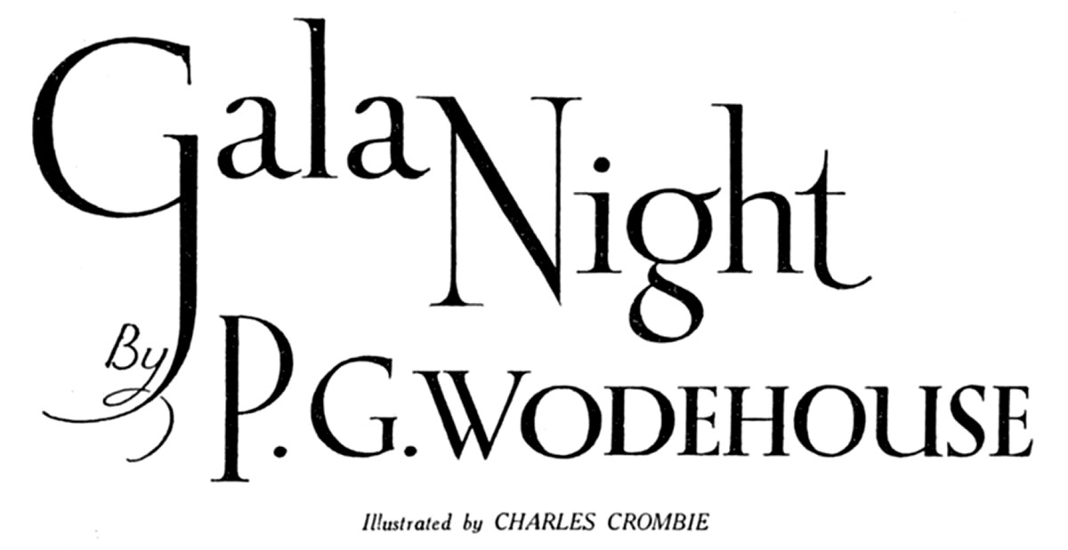 Gala Night, by P. G. Wodehouse